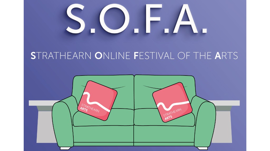ONLINE – S.O.F.A – Strathearn Online Festival of the Arts